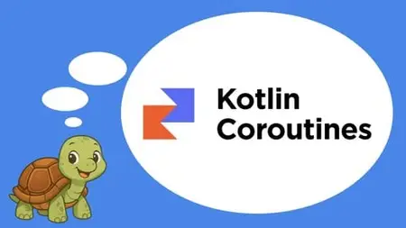 Kotlin Coroutines: A Game Changer Course