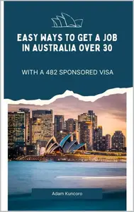 Easy Ways to Get a Job in Australia Over 30