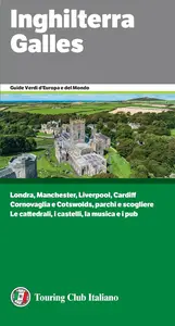 AA.VV. - Touring Club Italiano. Inghilterra Galles