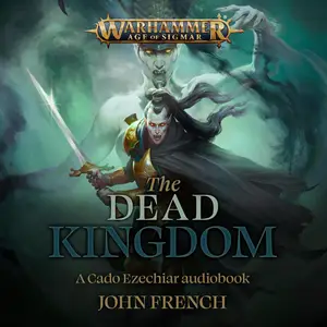 The Dead Kingdom: Warhammer Age of Sigmar