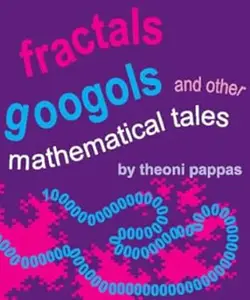 Fractals, Googols, and Other Mathematical Tales