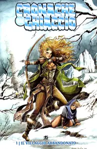 Albo Di Cronaca Comics - Volume 18 - Cronache Dal Ghiaccio 1 - Il Villaggio Abbandonato