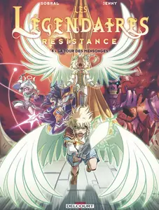 Les Légendaires - Résistance - Tome 4 - La Tour Des Mensonges