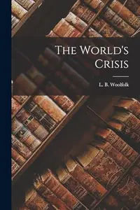 The World's Crisis