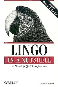 Lingo in a Nutshell: A Desktop Quick Reference (In a Nutshell (O'Reilly))