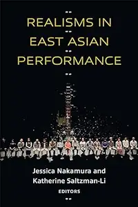 Realisms in East Asian Performance