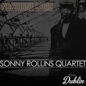 Sonny Rollins - Nocturne Logic (2025) [Official Digital Download]