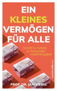 Prof. Dr. Jan Viebig - Ein kleines Vermögen für alle