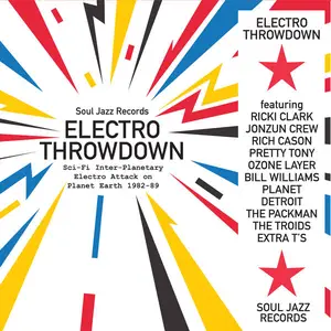 VA - Soul Jazz Records presents Electro Throwdown – Sci-Fi Inter-Planetary Electro Attack on Planet Earth 1982-89 (2024) Hi-Res