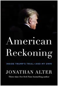 American Reckoning: Inside Trump's Trial―and My Own