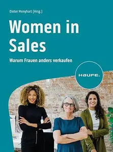 Women in Sales: Warum Frauen anders verkaufen