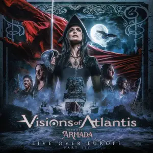 Visions of Atlantis - Armada LIVE Over Europe - Pt. 3 (2025) [Official Digital Download]