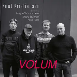 Knut Kristiansen - VOLUM (2025) [Official Digital Download]