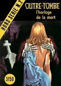 Outre-Tombe Hors-Série - Tome 2 - L‘Horloge De La Mort