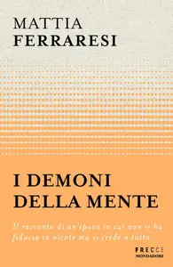 I demoni della mente - Mattia Ferraresi