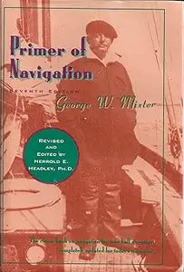 Primer of Navigation: With Problems in Practical Work and Complete Tables