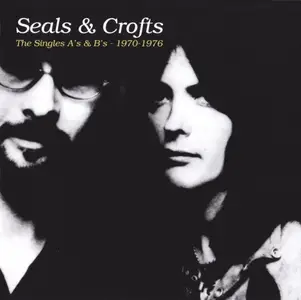 Seals & Crofts - The Singles A's & B's - 1970-1976 (2017)