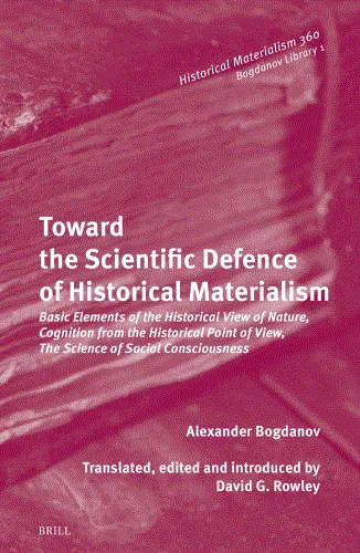 Toward the Scientific Defence of Historical Materialism