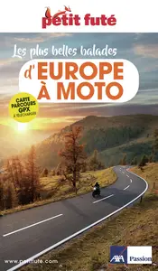 Guide Europe à Moto 2025/2026 Petit Futé - Dominique Auzias, Jean-Paul Labourdette