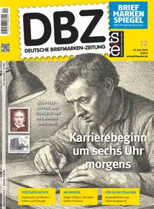 Deutsche Briefmarken-Zeitung - 16 Juni 2025