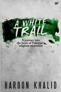 A White Trail: Minorities In Pakistan