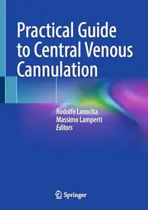 Practical Guide to Central Venous Cannulation