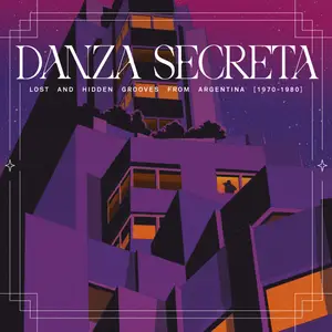 VA - Danza Secreta: Lost And Hidden Grooves from Argentina (1970-1980) (2026) [Official Digital Download]