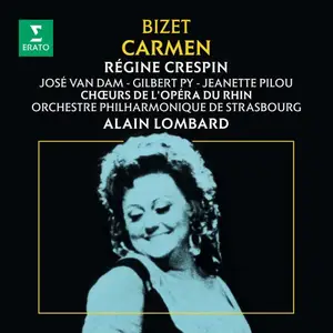 Regine Crespin, Jose van Dam, Orchestre philharmonique de Strasbourg & Alain Lombard - Bizet: Carmen, WD 31 (2025)