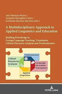 A Multidisciplinary Approach to Applied Linguistics and Education: Building Knowledge in Foreign Language Teaching, Tran