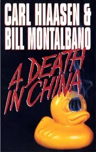 A Death in China by Carl Hiaasen and Bill Montalbano
