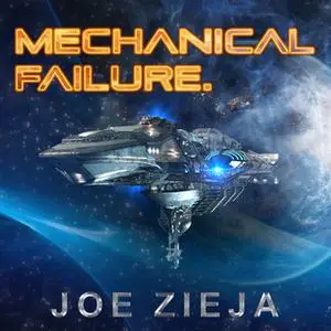 «Mechanical Failure» by Joe Zieja