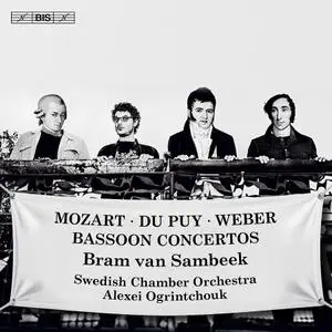 Bram van Sambeek, Alexei Ogrintchouk, Swedish Chamber Orchestra - Mozart, Du Puy, Weber: Bassoon Concertos (2020)