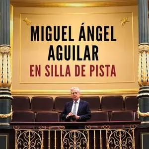 «En silla de pista» by Miguel Ángel Aguilar