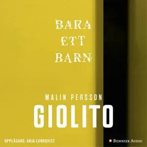 «Bara ett barn» by Malin Persson Giolito