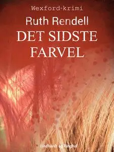 «Det sidste farvel» by Ruth Rendell