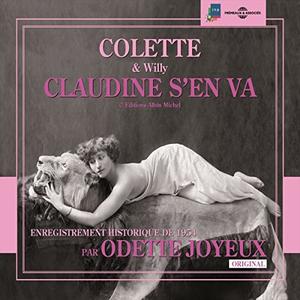 Colette, "Claudine s'en va : Enregistrement historique de 1954"