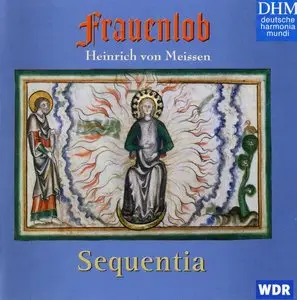 Sequentia - Minnesang: Kelin, Fegfeur, Frauenlob, Wolkenstein