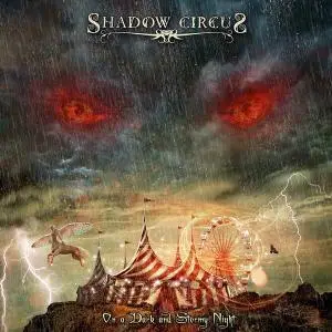 Shadow Circus - On A Dark And Stormy Night (2012)