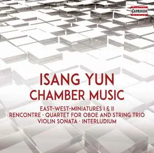 Walter Grimmer - Isang Yun: Chamber Music (2019)