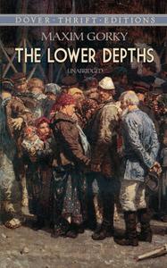 «The Lower Depths» by Maxim Gorky, Phil Willmott