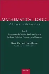 Mathematical Logic: A Course with Exercises Part I (Repost)