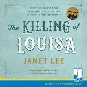 «The Killing of Louisa» by Janet Lee