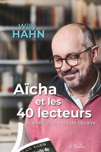 Aïcha et les 40 lecteurs - Willy Hahn