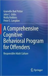 A Comprehensive Cognitive Behavioral Program for Offenders: Responsible Adult Culture (repost)