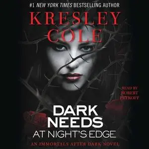 «Dark Needs at Night's Edge» by Kresley Cole