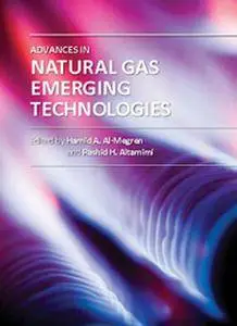 "Advances in Natural Gas Emerging Technologies" ed. by Hamid A. Al-Megren and Rashid H. Altamimi