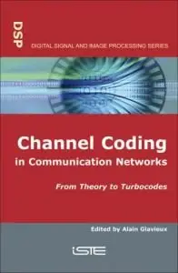 Channel Coding in Communication Networks: From Theory to Turbocodes (Repost)