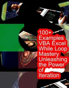 100+ Examples VBA Excel While Loop Mastery Unleashing the Power of Iteration_cover