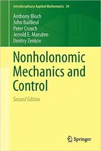 Nonholonomic Mechanics and Control, 2 edition