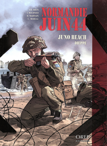 Normandie - Juin 44 - Tome 5 - Juno Beach - Dieppe